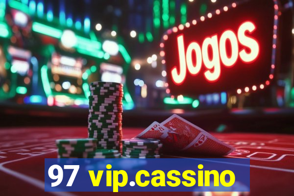 97 vip.cassino